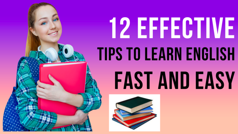 12 EFFECTIVE TIPS TO LEARN ENGLISH AND EASY